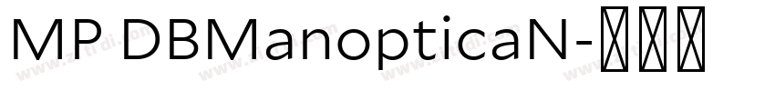 MP DBManopticaN字体转换
